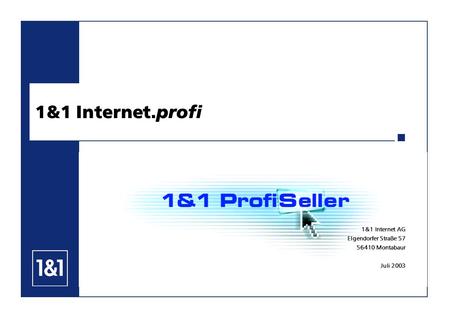 1&1 Internet.profi 1&1 Internet AG Elgendorfer Straße 57
