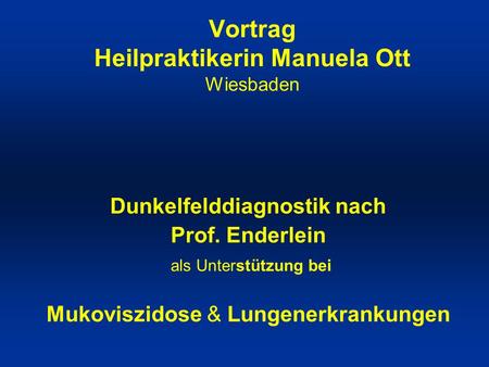 Vortrag Heilpraktikerin Manuela Ott Wiesbaden