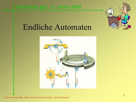 Endliche Automaten Informatik JgSt. 13, Abitur 2009