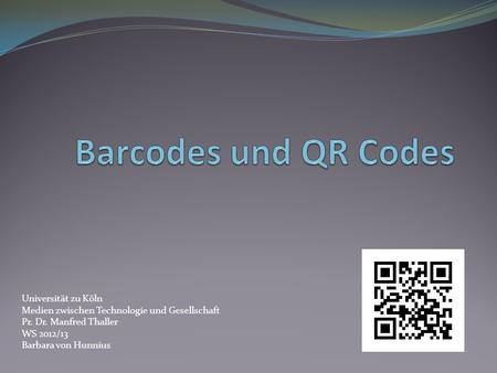 Barcodes und QR Codes Universität zu Köln