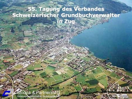 55. Tagung des Verbandes Schweizerischer Grundbuchverwalter in Zug