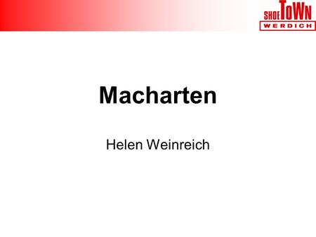 Macharten Helen Weinreich.