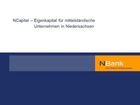 NCapital – Eigenkapital für mittelständische Unternehmen in Niedersachsen.