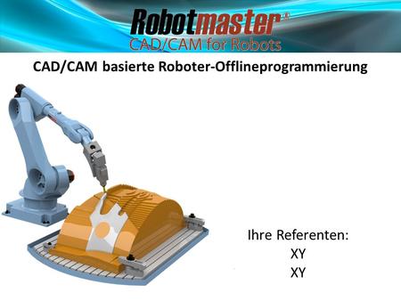 CAD/CAM basierte Roboter-Offlineprogrammierung