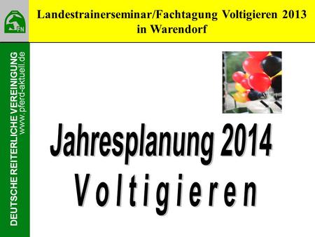 Landestrainerseminar/Fachtagung Voltigieren 2013 in Warendorf