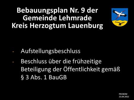 Bebauungsplan Nr. 9 der Gemeinde Lehmrade Kreis Herzogtum Lauenburg