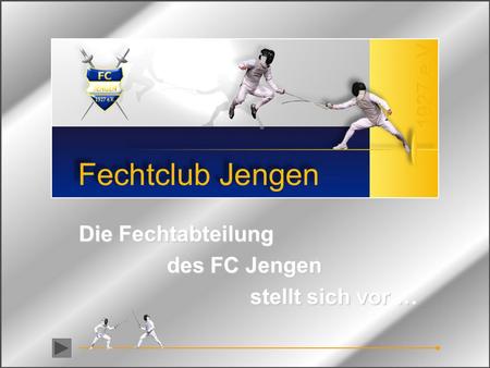 Die Fechtabteilung des FC Jengen stellt sich vor …