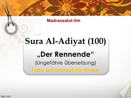 „Der Rennende“ (Ungefähre Übersetzung) Tafsir auf Deutsch für Kinder