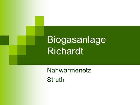 Biogasanlage Richardt