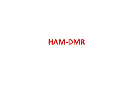 HAM-DMR.
