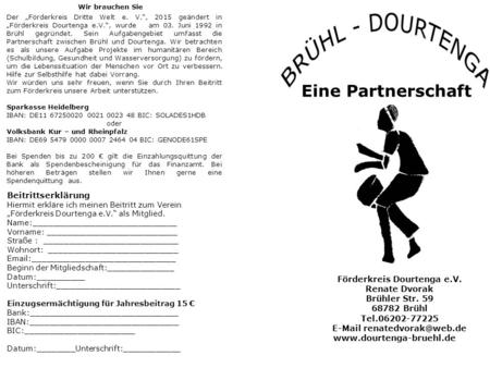 Eine Partnerschaft Förderkreis Dourtenga e.V. Renate Dvorak Brühler Str. 59 68782 Brühl Tel.06202-77225