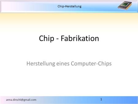 Herstellung eines Computer-Chips