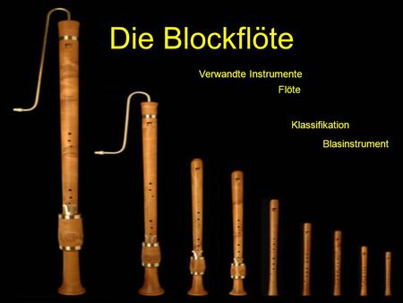 Die Blockflöte Verwandte Instrumente Flöte Klassifikation