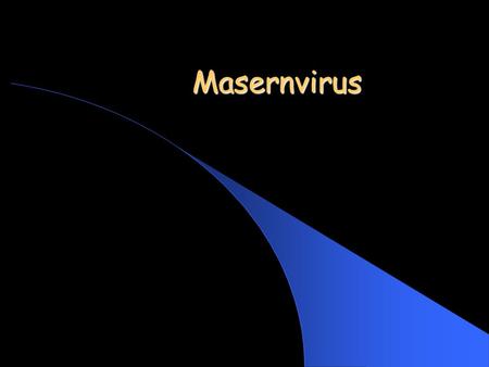 Masernvirus.