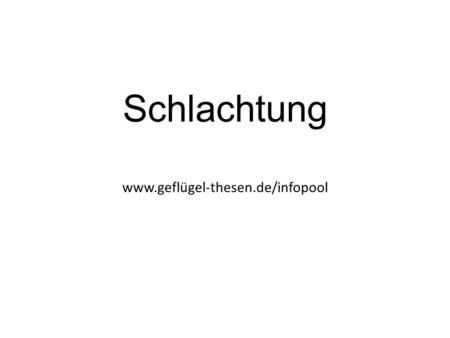 Schlachtung www.geflügel-thesen.de/infopool.