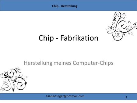 Herstellung meines Computer-Chips