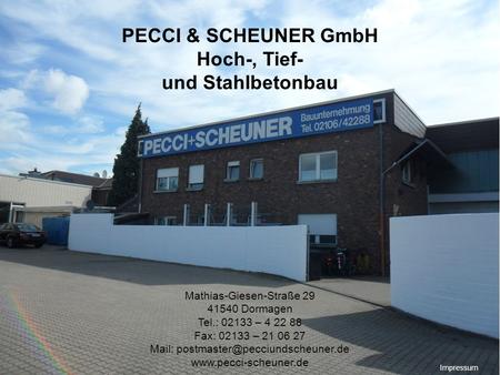 PECCI & SCHEUNER GmbH Hoch-, Tief- und Stahlbetonbau