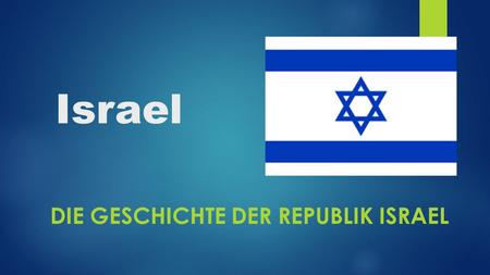 Die geschichte der republik israel