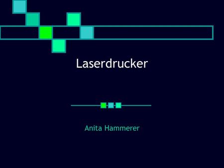 Laserdrucker Anita Hammerer.