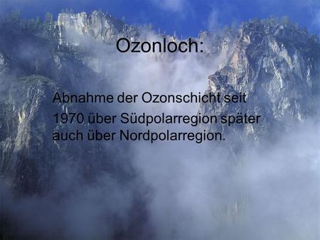 Ozonloch: Abnahme der Ozonschicht seit