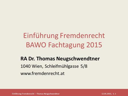 Einführung Fremdenrecht BAWO Fachtagung 2015