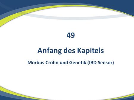 Morbus Crohn und Genetik (IBD Sensor)