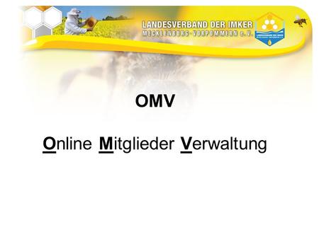 OMV Online Mitglieder Verwaltung. Was wird erfasst? Vereinsdaten.