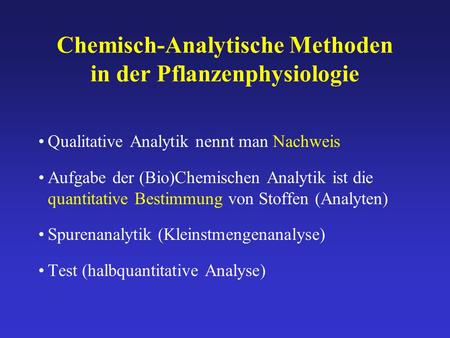 Chemisch-Analytische Methoden in der Pflanzenphysiologie