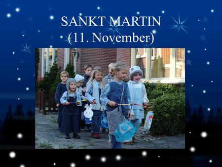 SANKT MARTIN (11. November)
