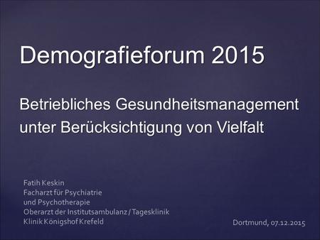 Demografieforum 2015 Betriebliches Gesundheitsmanagement
