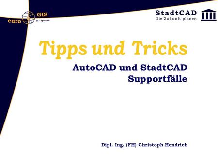 AutoCAD und StadtCAD Supportfälle