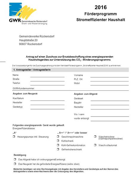 Gemeindewerke Rückersdorf Hauptstraße 20 90607 Rückersdorf 2016 Förderprogramm Stromeffizienter Haushalt Antrag auf einen Zuschuss zur Ersatzbeschaffung.
