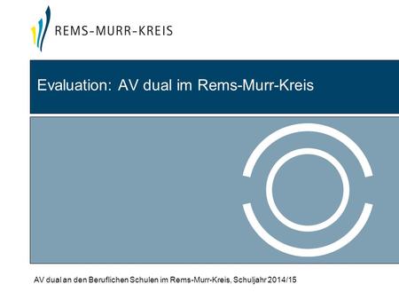 Evaluation: AV dual im Rems-Murr-Kreis