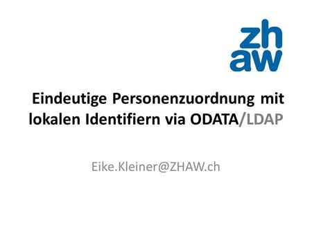 Eindeutige Personenzuordnung mit lokalen Identifiern via ODATA/LDAP