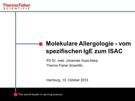 Molekulare Allergologie - vom spezifischen IgE zum ISAC