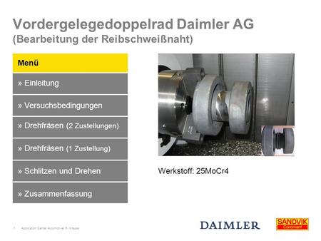 Vordergelegedoppelrad Daimler AG (Bearbeitung der Reibschweißnaht)