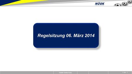 Erstellt: Günther Fuchs Folie 1 Regelsitzung 06. März 2014.