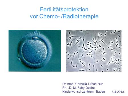 Fertilitätsprotektion vor Chemo- /Radiotherapie