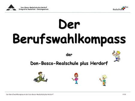 Der Berufswahlkompass Don-Bosco-Realschule plus Herdorf