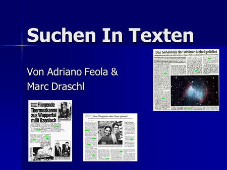 Suchen In Texten Von Adriano Feola & Marc Draschl.