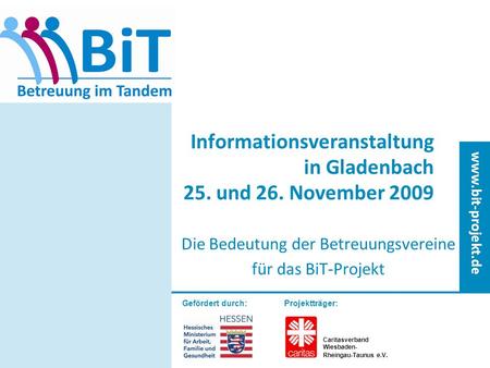 Informationsveranstaltung in Gladenbach 25. und 26. November 2009