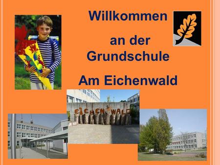Willkommen an der Grundschule Am Eichenwald