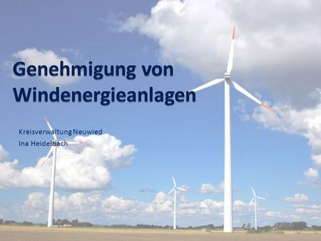 Genehmigung von Windenergieanlagen
