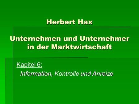Herbert Hax Unternehmen und Unternehmer in der Marktwirtschaft