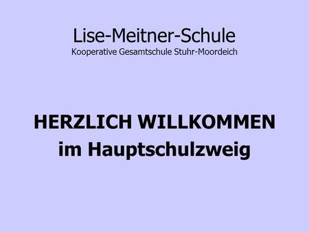 Lise-Meitner-Schule Kooperative Gesamtschule Stuhr-Moordeich