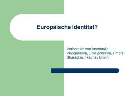Europäische Identitat?