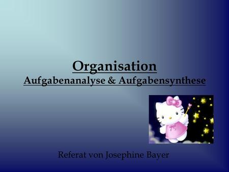 Organisation Aufgabenanalyse & Aufgabensynthese