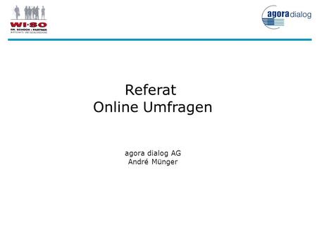 Referat Online Umfragen agora dialog AG André Münger.