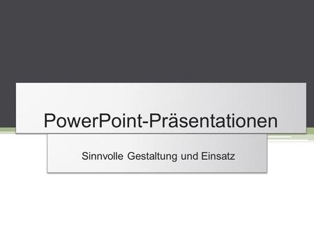 PowerPoint-Präsentationen