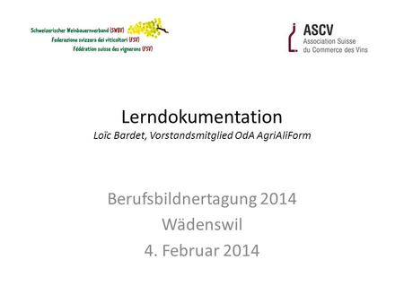 Lerndokumentation Loïc Bardet, Vorstandsmitglied OdA AgriAliForm